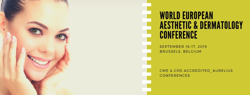 Dermatology Conferences | Dermatology Summit | Dermatology Research | Cosmetology Congress | Derma Meet 2019 | Aurelius Conferences